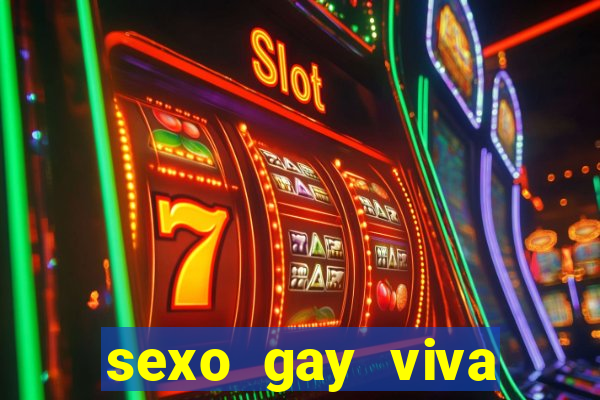 sexo gay viva local santos